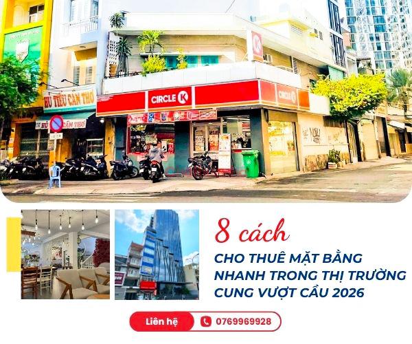 8 cách cho thuê mặt bằng nhanh trong thị trường cung vượt cầu 2026