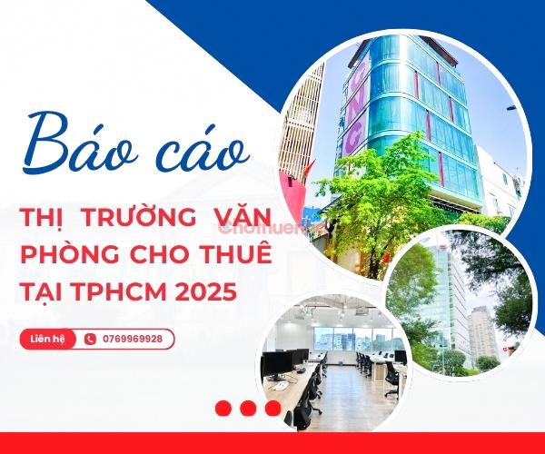 Báo cáo về thị trường văn phòng cho thuê tại TPHCM 2025