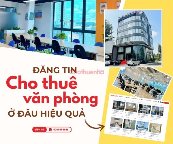 Đăng tin cho thuê văn phòng ở đâu hiệu quả?