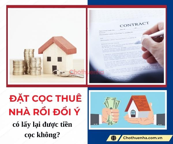 Đặt cọc thuê nhà rồi đổi ý có lấy lại được tiền cọc không?