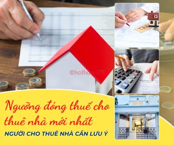 Ngưỡng đóng thuế cho thuê nhà mới nhất mà người cho thuê cần lưu ý?