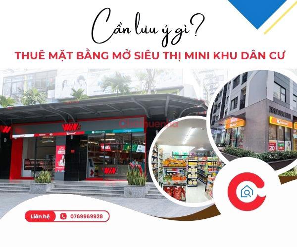 Thuê mặt bằng mở siêu thị mini trong khu dân cư cần lưu ý gì