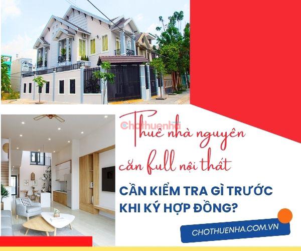 Thuê nhà nguyên căn full nội thất cần lưu ý gì trước khi ký hợp đồng?