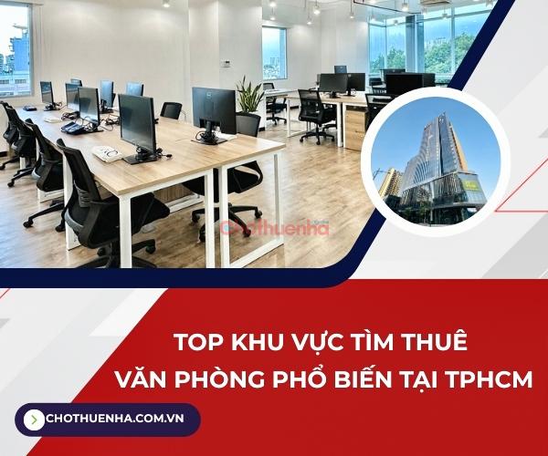 Top khu vực tìm thuê văn phòng phổ biến tại TPHCM